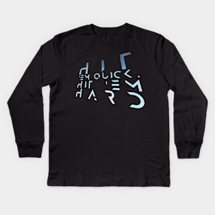 Hit em quick, hit them hard Kids Long Sleeve T-Shirt